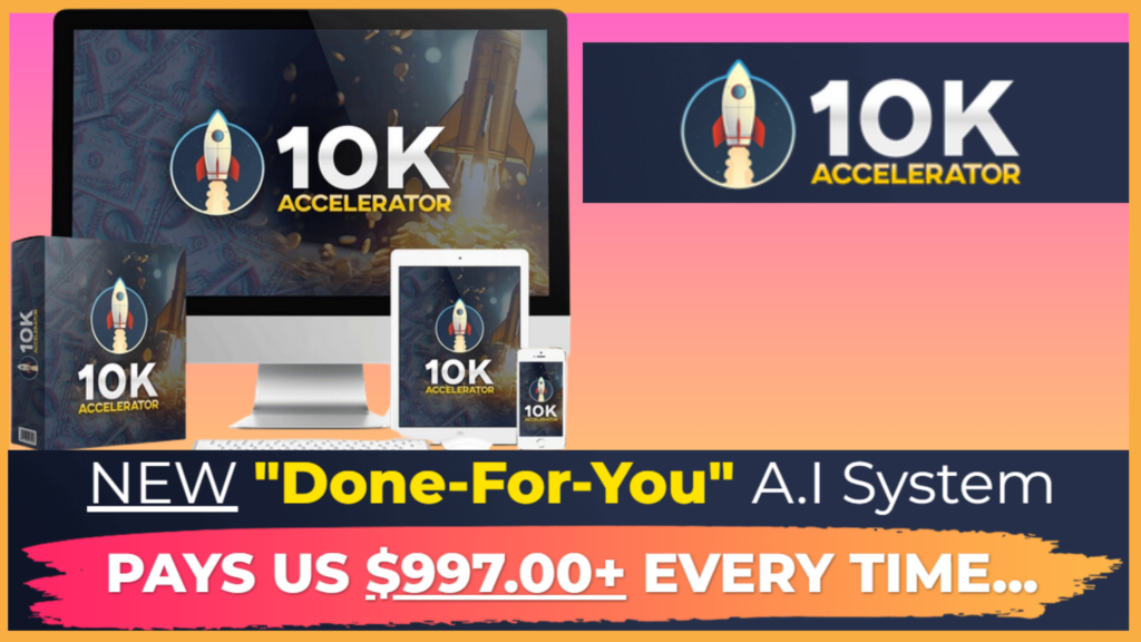 	10K ACCELERATOR