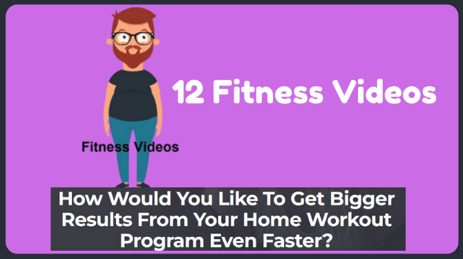 12 Fitness Videos